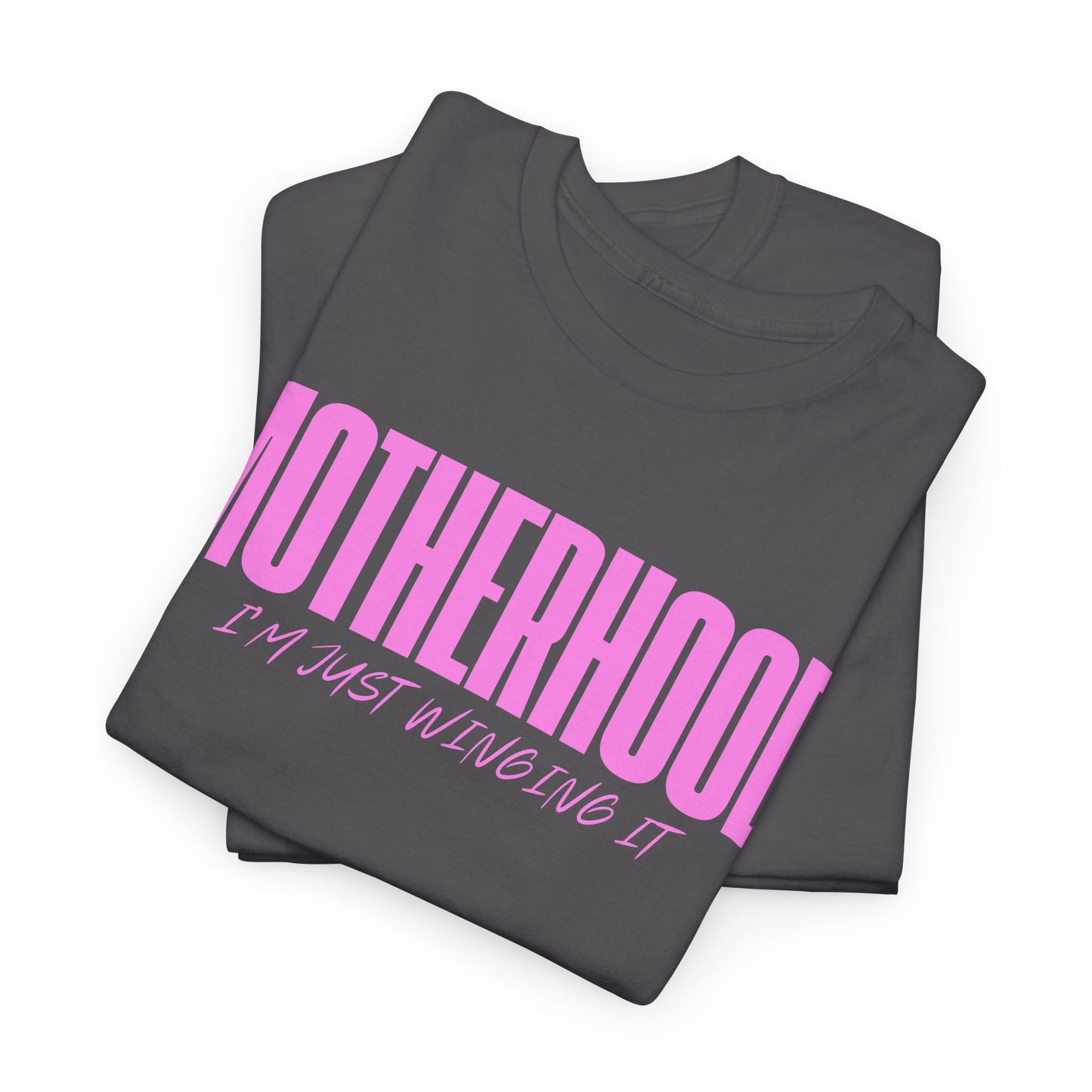 Motherhood Tee - I'm Just Winging It