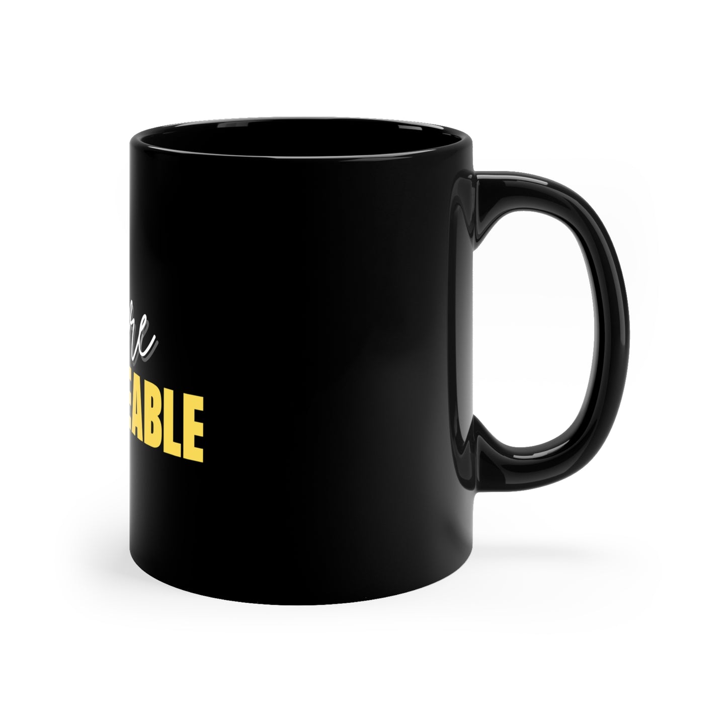'You Are Irreplaceable' Black Coffee Mug