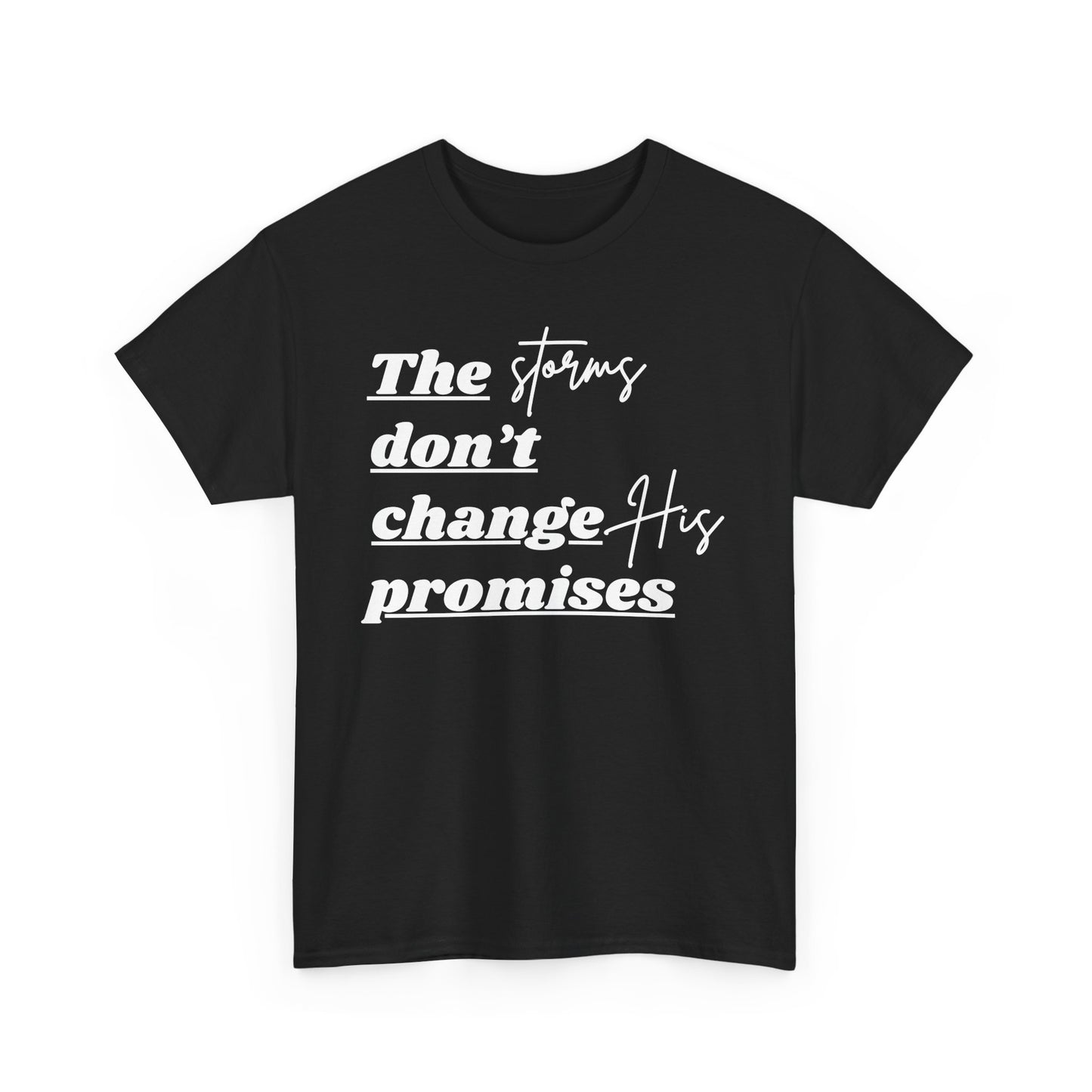 Storms vs. God's Promises Tee